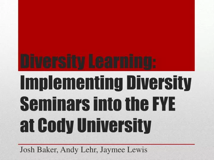 diversity learning implementing diversity seminars into the fye at cody university