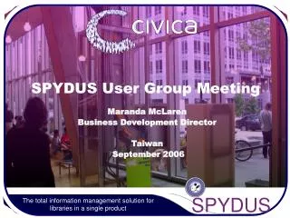SPYDUS User Group Meeting