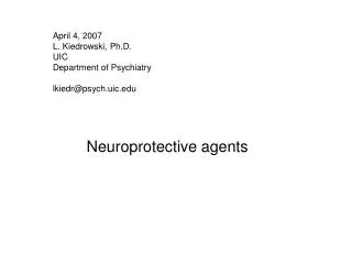 April 4, 2007 L. Kiedrowski, Ph.D. UIC Department of Psychiatry lkiedr@psych.uic