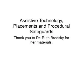 Assistive Technology, Placements and Procedural Safeguards
