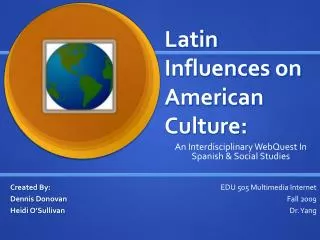 Latin Influences on American Culture: