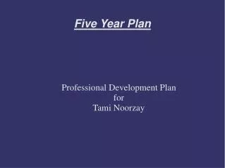 Five Year Plan