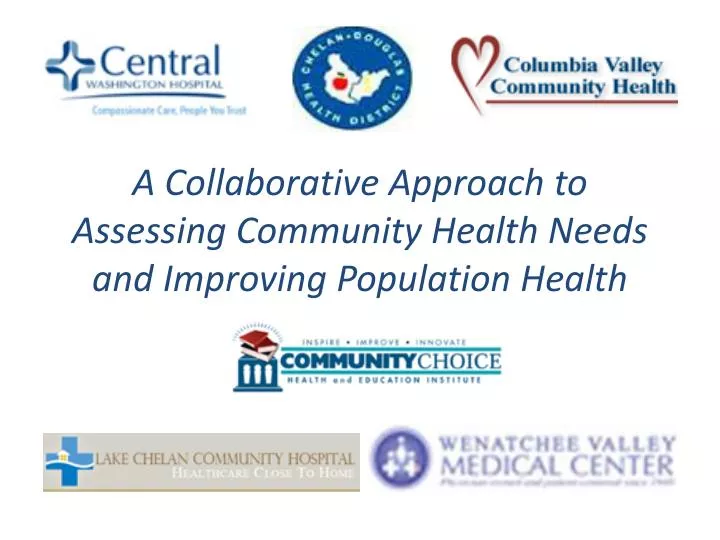 a collaborative approach to assessing community health needs and improving population health