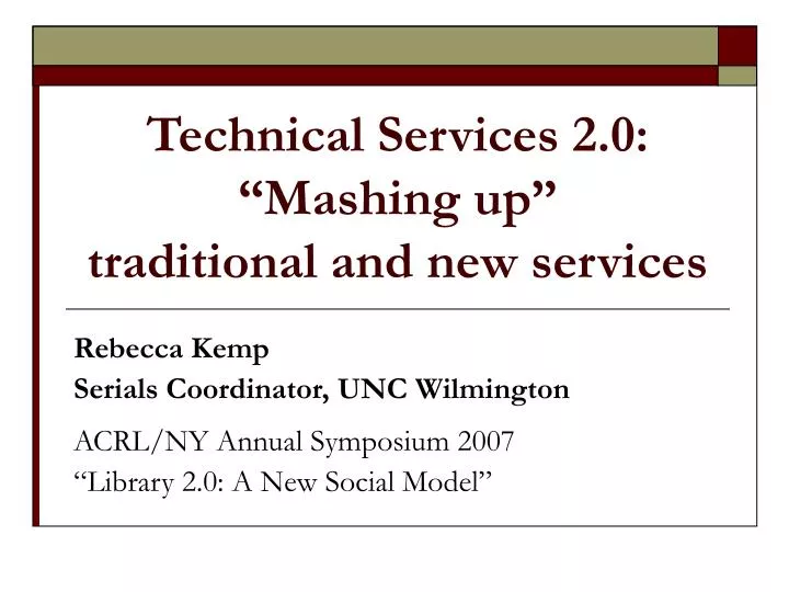 technical services 2 0 mashing up traditional and new services