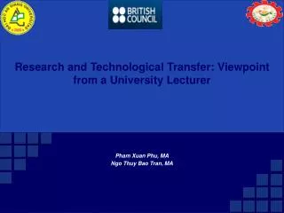 Research and Technological Transfer: Viewpoint from a University Lecturer