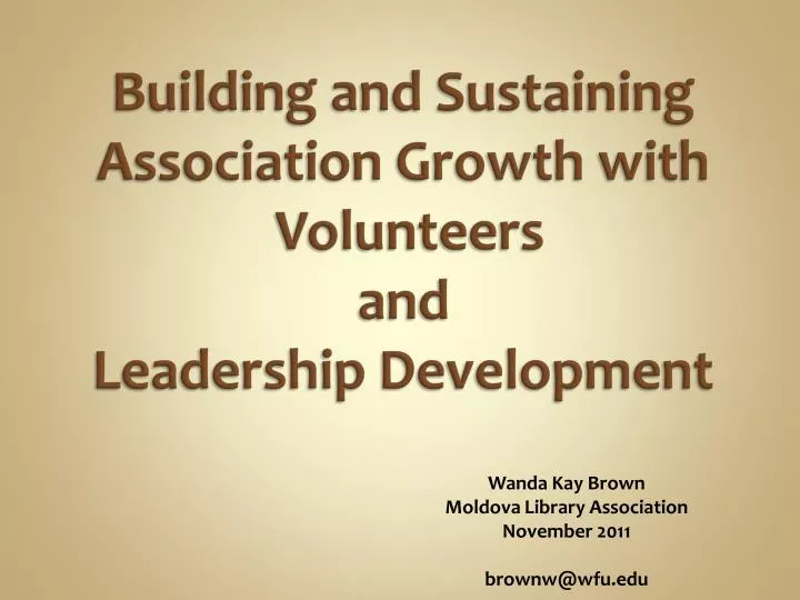 building and sustaining association growth with volunteers and leadership development