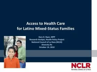 Access to Health Care for Latino Mixed-Status Families