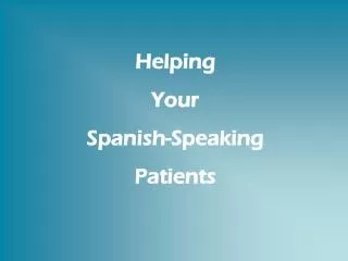 Helping Your Spanish-Speaking Patients