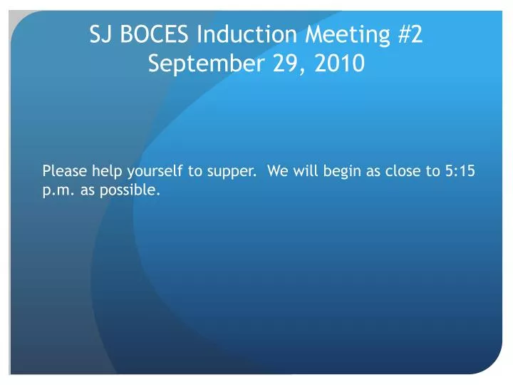 sj boces induction meeting 2 september 29 2010