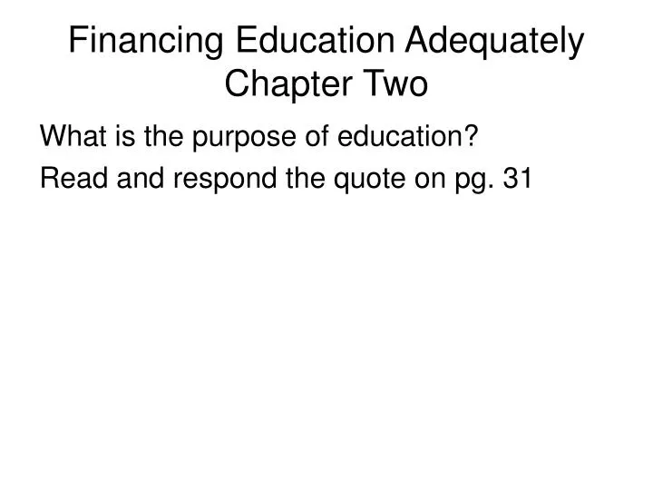 financing education adequately chapter two