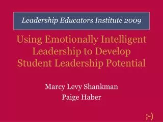 Using Emotionally Intelligent Leadership to Develop Student Leadership Potential
