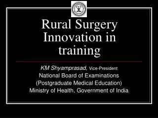 Rural Surgery Innovation in training