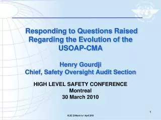 HIGH LEVEL SAFETY CONFERENCE Montreal 30 March 2010