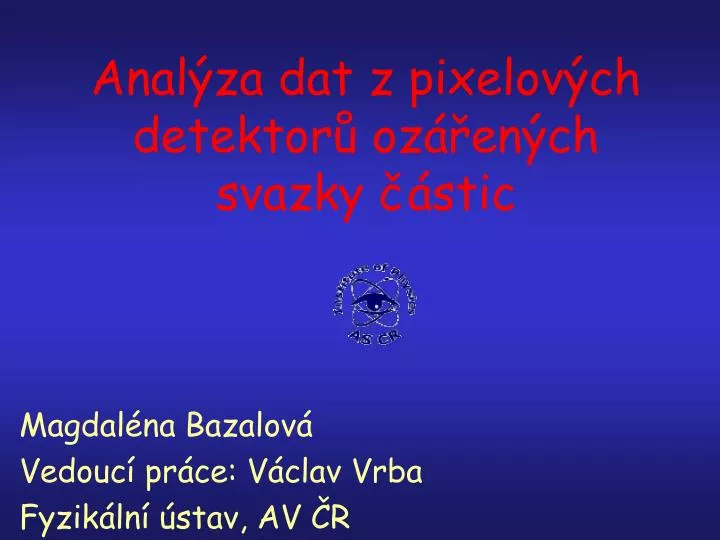 ana l za dat z pixelov ch detektor oz en ch svazky stic