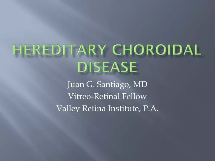 hereditary choroidal disease