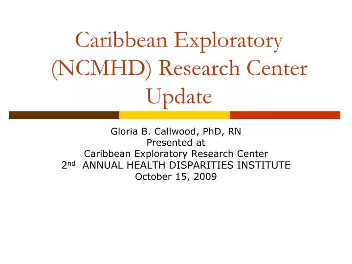 caribbean exploratory ncmhd research center update