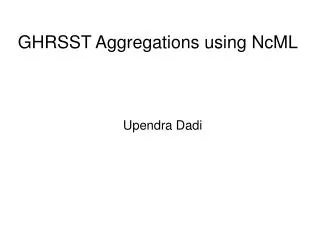 GHRSST Aggregations using NcML
