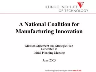 A National Coalition for Manufacturing Innovation
