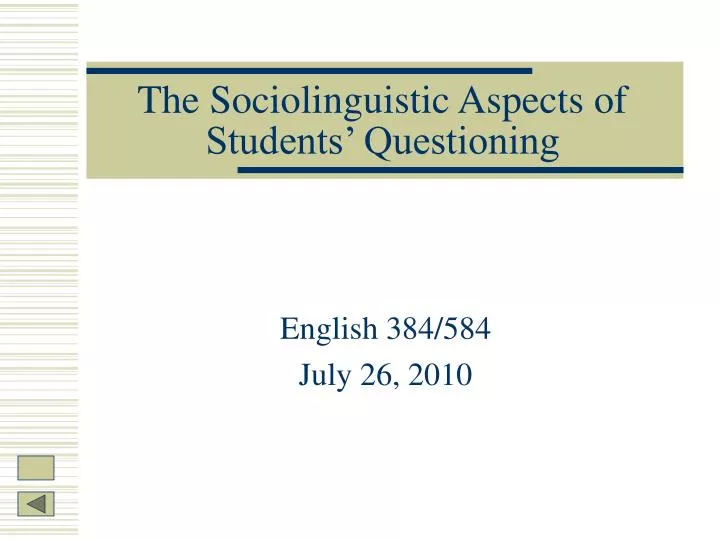 the sociolinguistic aspects of students questioning