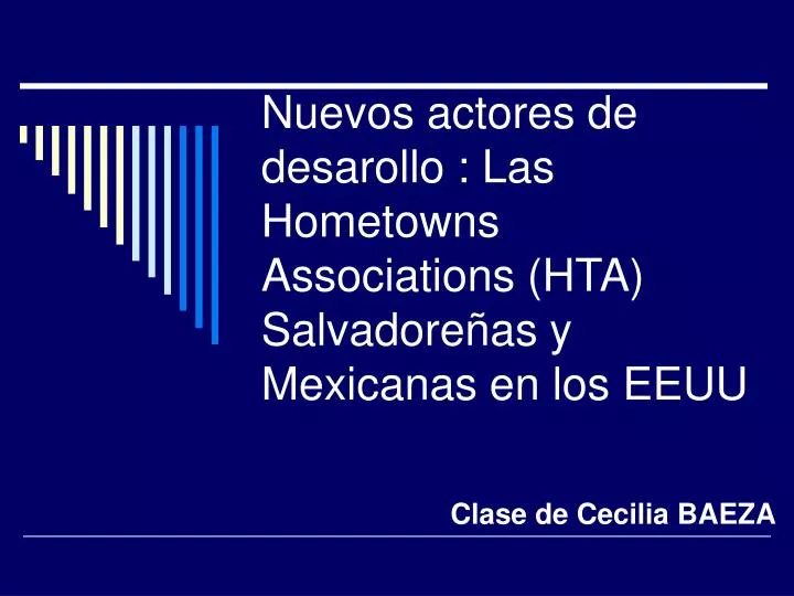 nuevos actores de desarollo las hometowns associations hta salvadore as y mexicanas en los eeuu