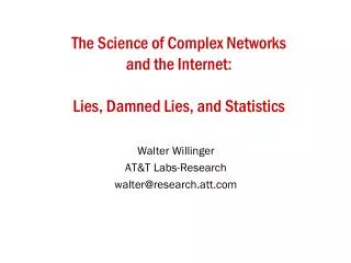 The Science of Complex Networks and the Internet: Lies, Damned Lies, and Statistics