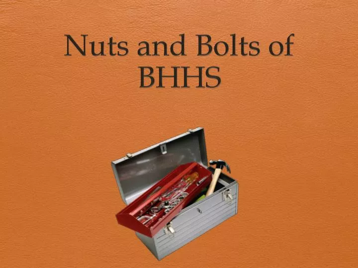 nuts and bolts of bhhs