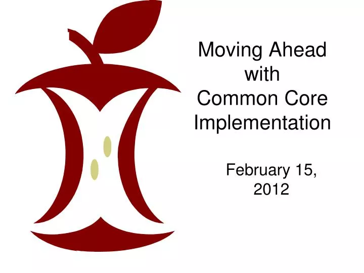 moving ahead with common core implementation