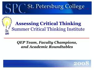 Assessing Critical Thinking Summer Critical Thinking Institute