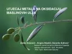 UTJECAJ METALA NA OKSIDACIJU MASLINOVIH ULJA - slide 1