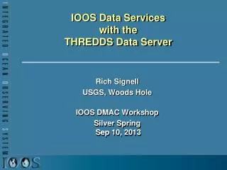 IOOS Data Services with the THREDDS Data Server