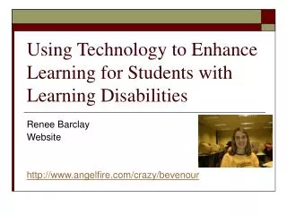 Using Technology to Enhance Learning for Students with Learning Disabilities