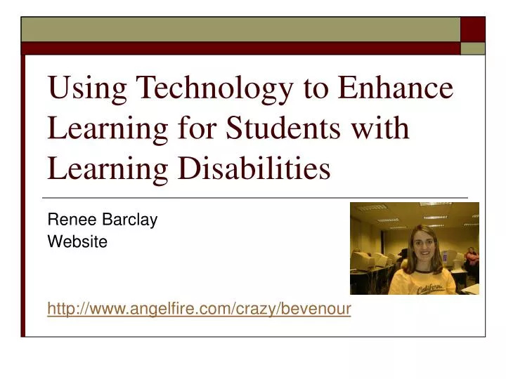 using technology to enhance learning for students with learning disabilities
