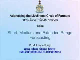Addressing the Livelihood Crisis of Farmers Weather &amp; Climate Services WMO