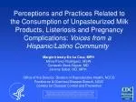 Perceptions and Practices Related to the Consumption of Unpasteurized Milk - slide 1