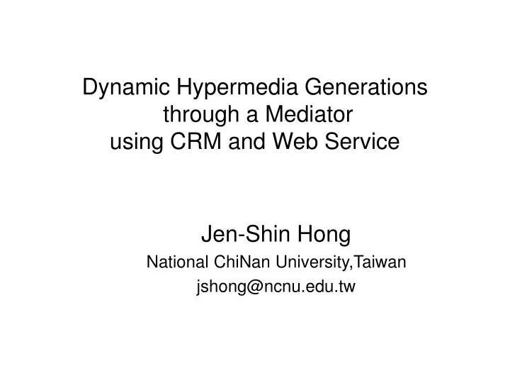 dynamic hypermedia generations through a mediator using crm and web service