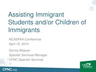 Assisting Immigrant Students and/or Children of Immigrants