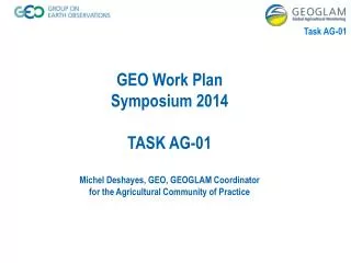 Task AG-01 Recent Progress and Key 2014 Outputs