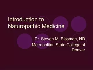Introduction to Naturopathic Medicine