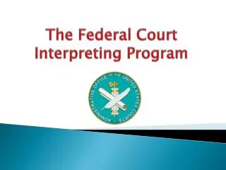 The Federal Court Interpreting Program