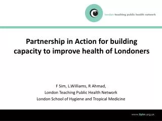 Partnership in Action for building capacity to improve health of Londoners