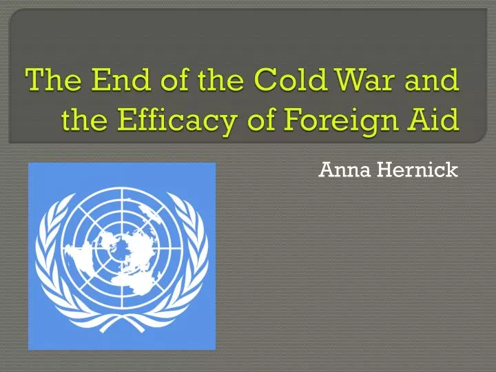 the end of the cold war and the efficacy of foreign aid