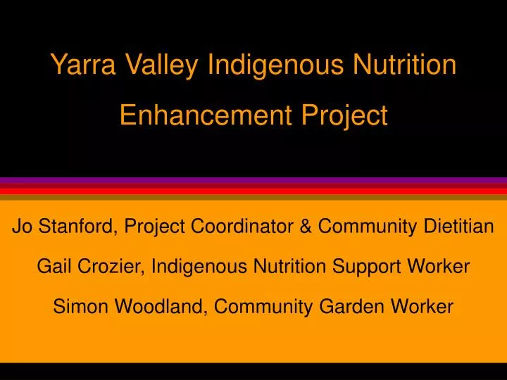 yarra valley indigenous nutrition enhancement project