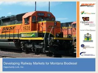 Developing Railway Markets for Montana Biodiesel Opportunity Link, Inc.
