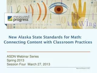 ASDN Webinar Series Spring 2013 Session Four March 27 , 2013