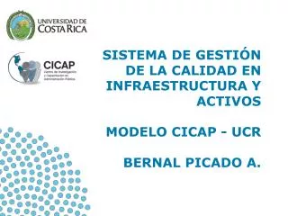 sistema de gesti n de la calidad en infraestructura y activos modelo cicap ucr bernal picado a