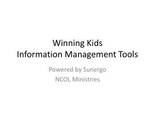 Winning Kids Information Management Tools