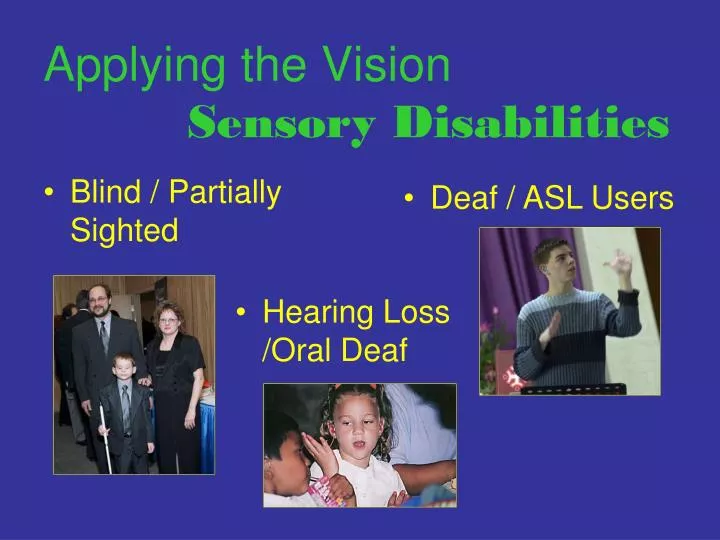 applying the vision sensory disabilities