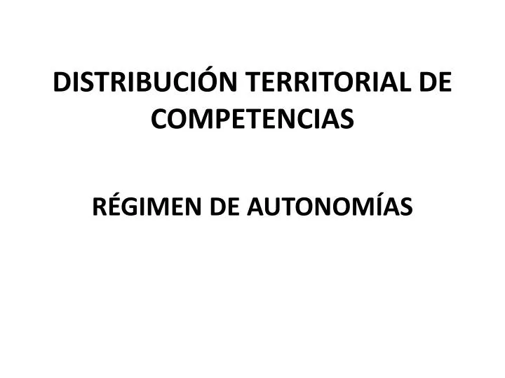 distribuci n territorial de competencias