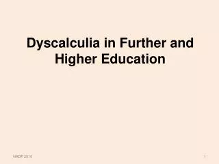 Dyscalculia in Further and Higher Education