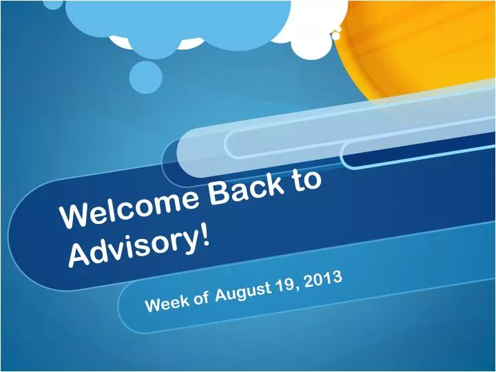welcome back to advisory